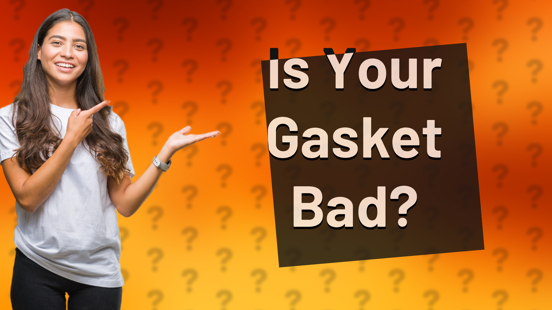 Is Your Gasket Bad?