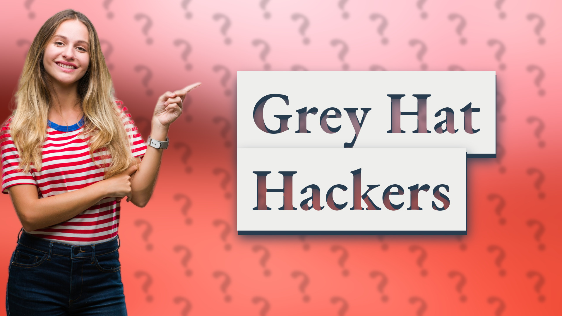 Grey Hat Hackers