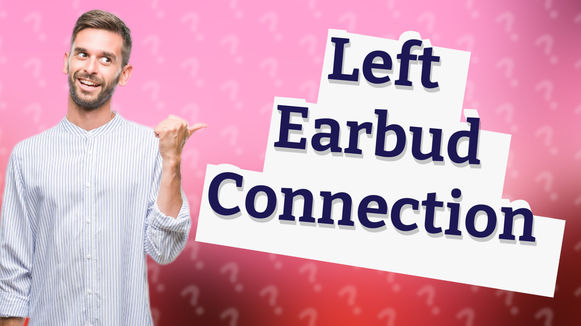 Left Earbud Connection