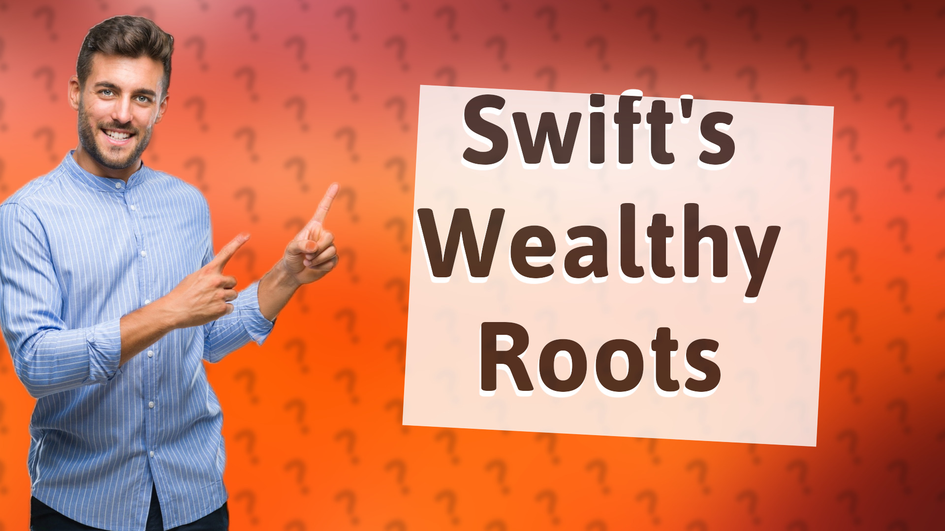 Swift's Wealthy Roots