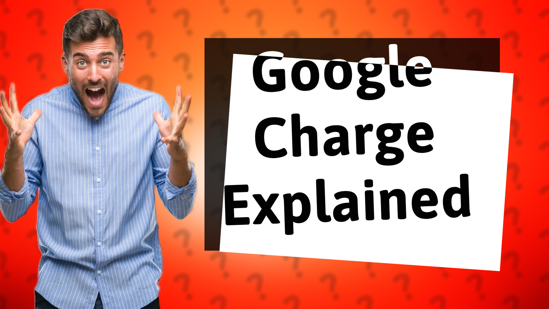 Google Charge Explained