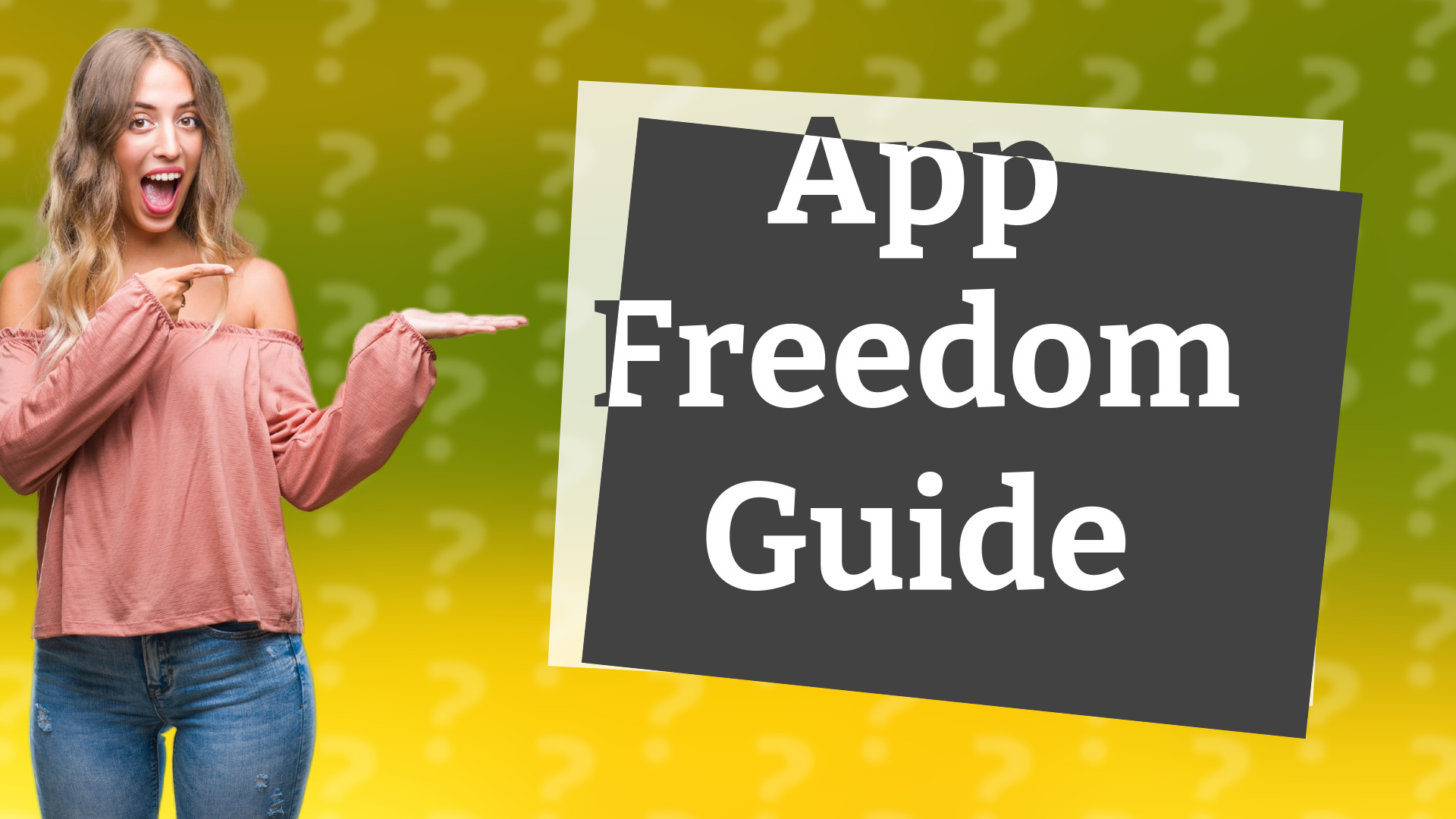 App Freedom Guide