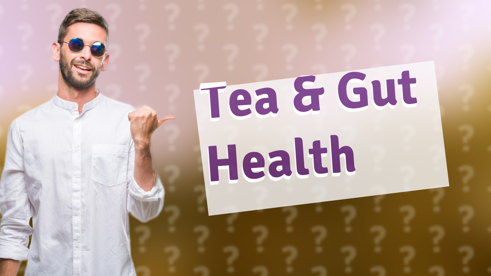 Tea & Gut Health