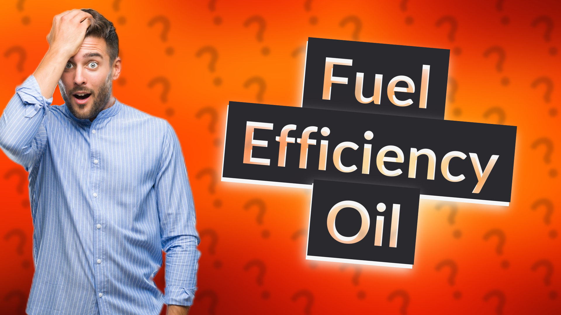 Fuel Efficiency Oil