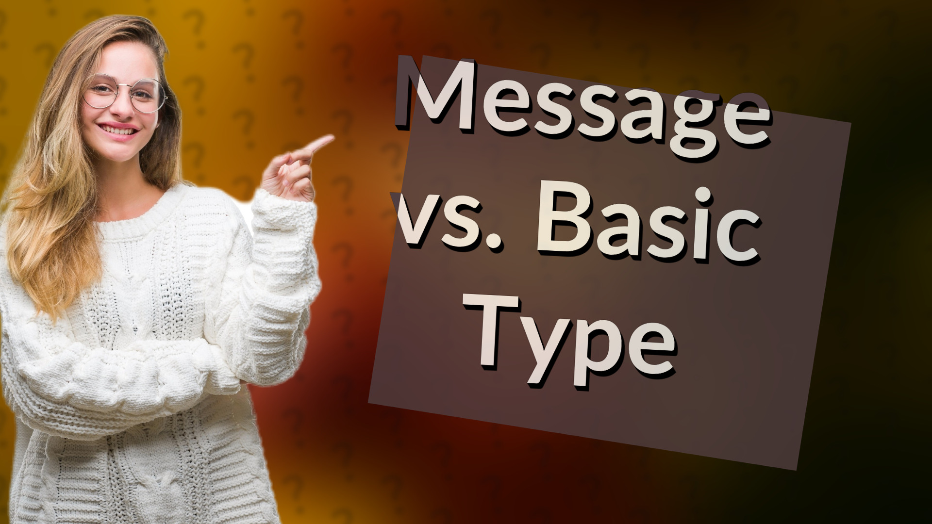 Message vs. Basic Type