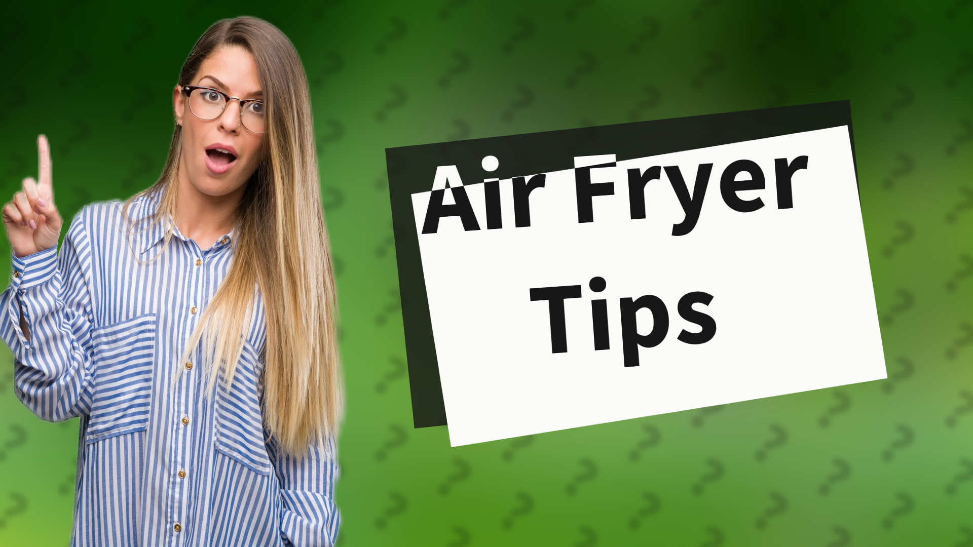 Air Fryer Tips