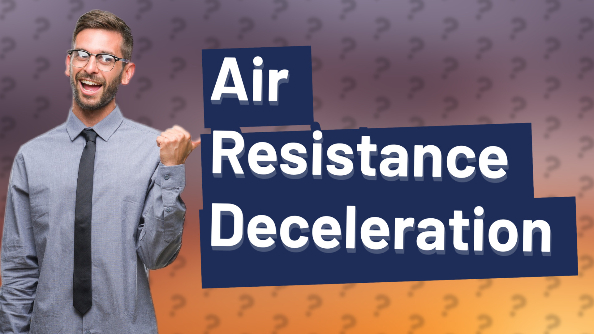 Air Resistance Deceleration