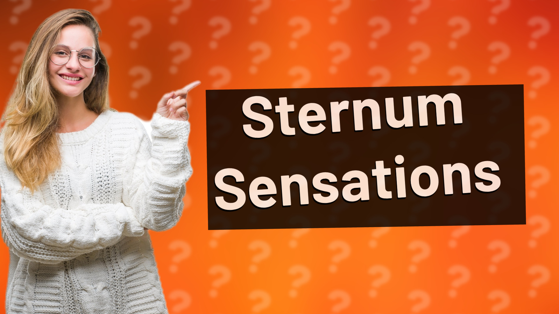 Sternum Sensations