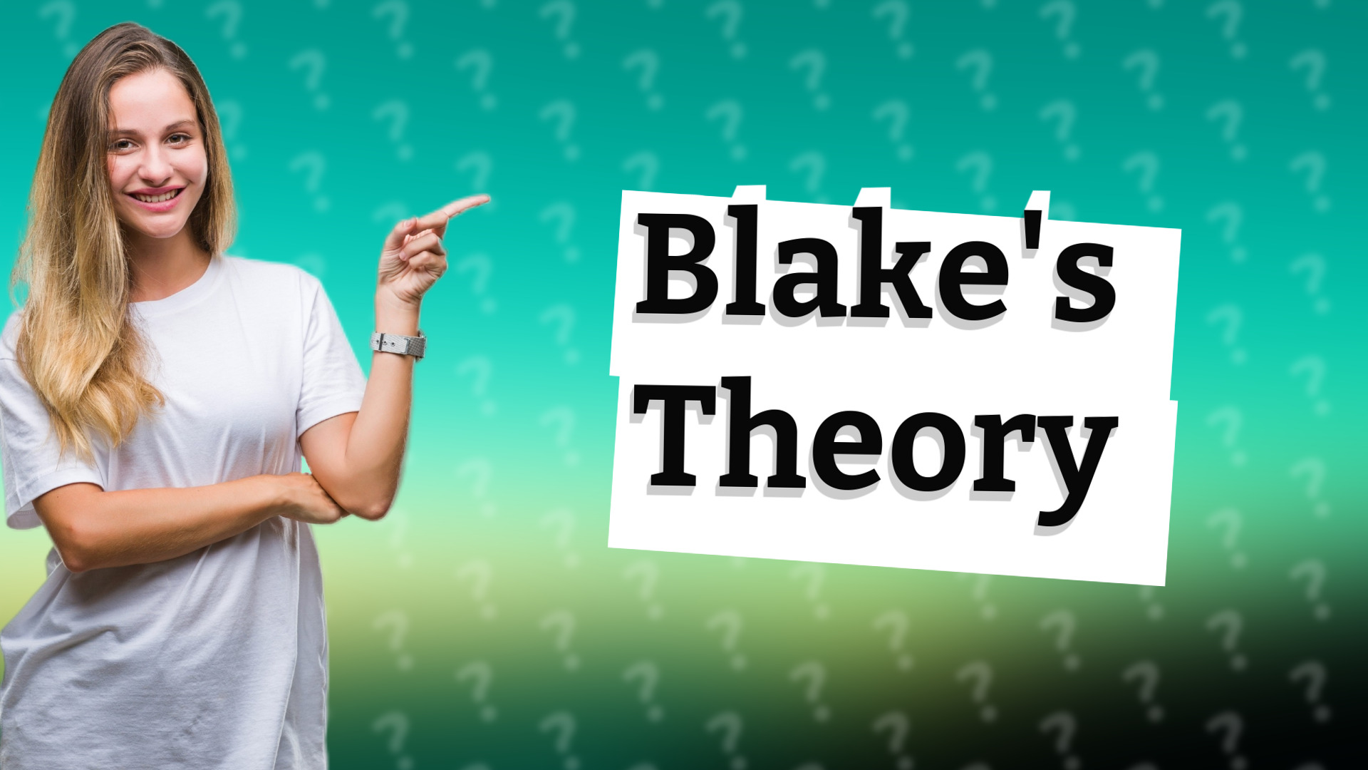 Blake's Theory