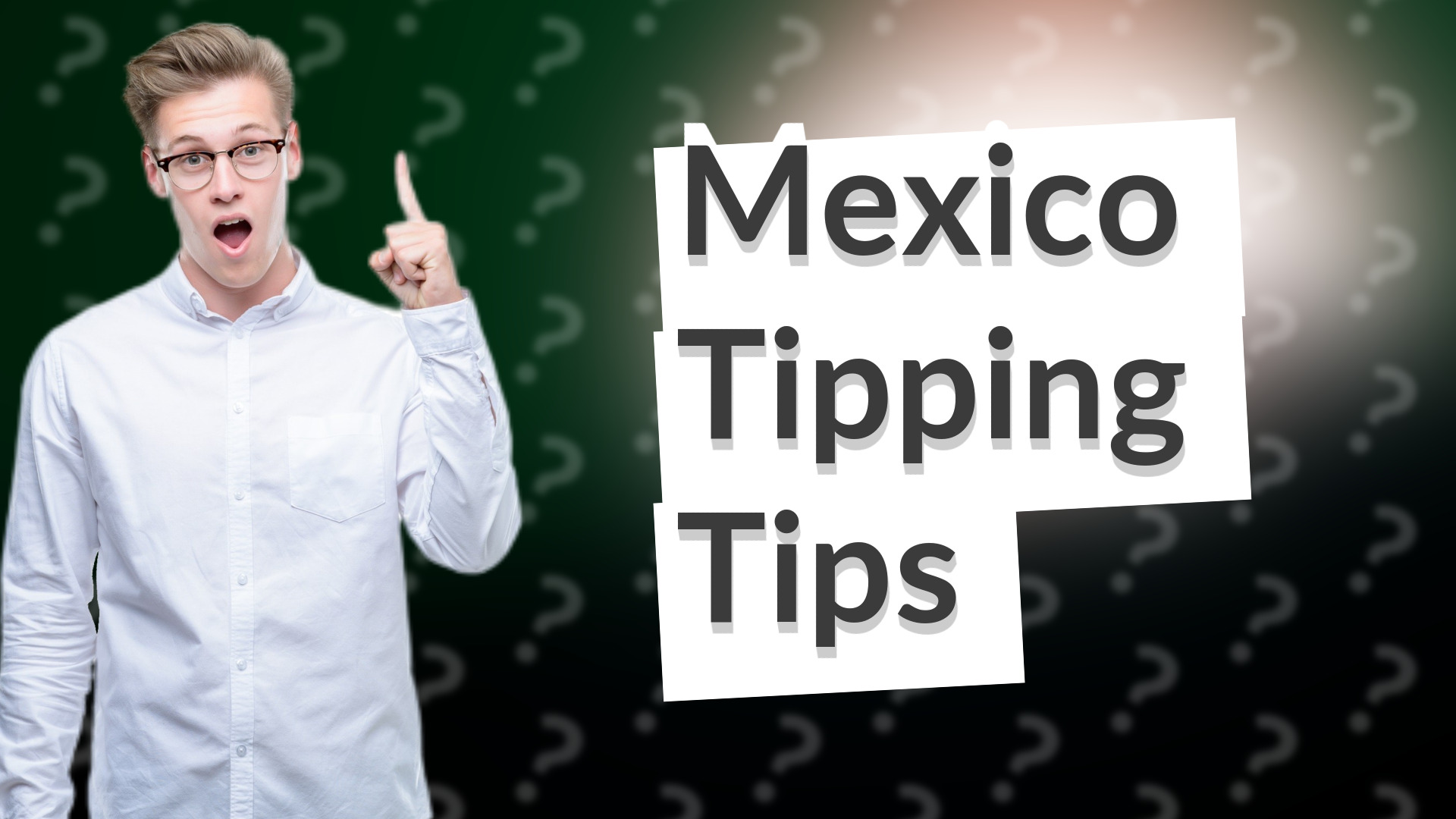 Mexico Tipping Tips