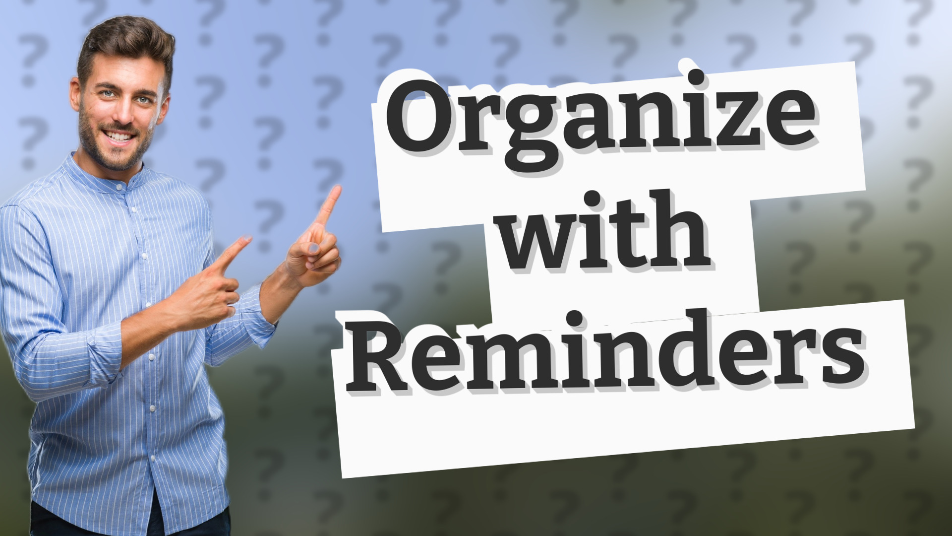 Organize with Reminders
