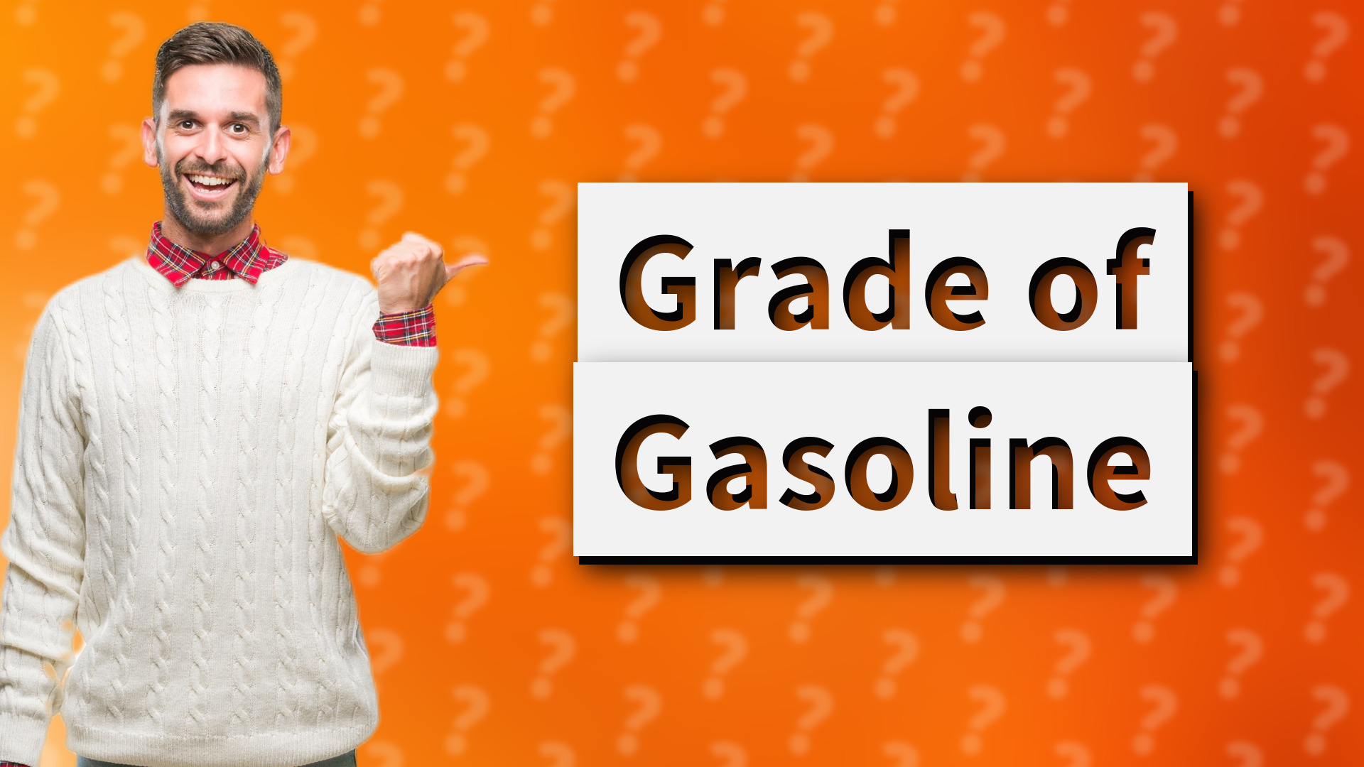 Grade of Gasoline