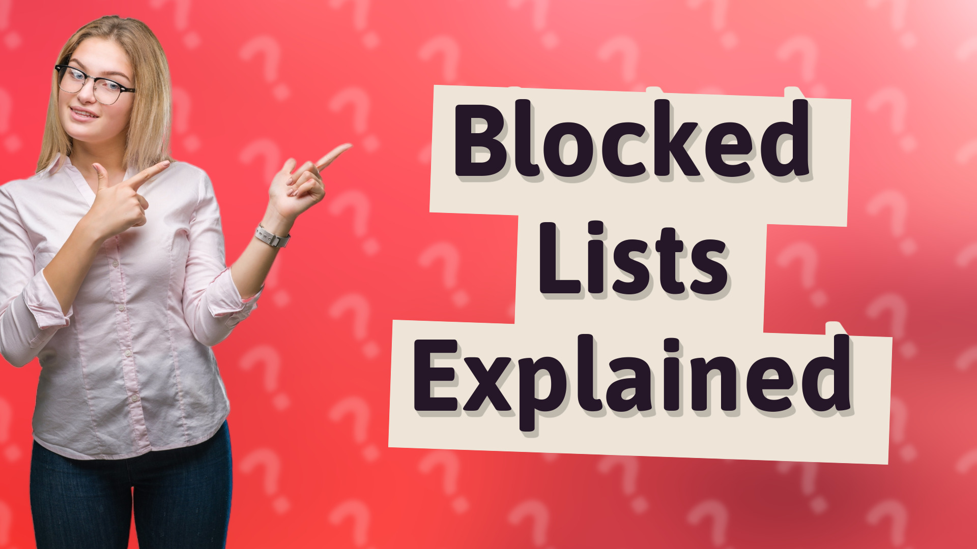 Blocked Lists Explained