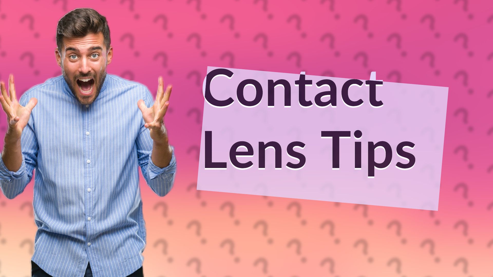 Contact Lens Tips