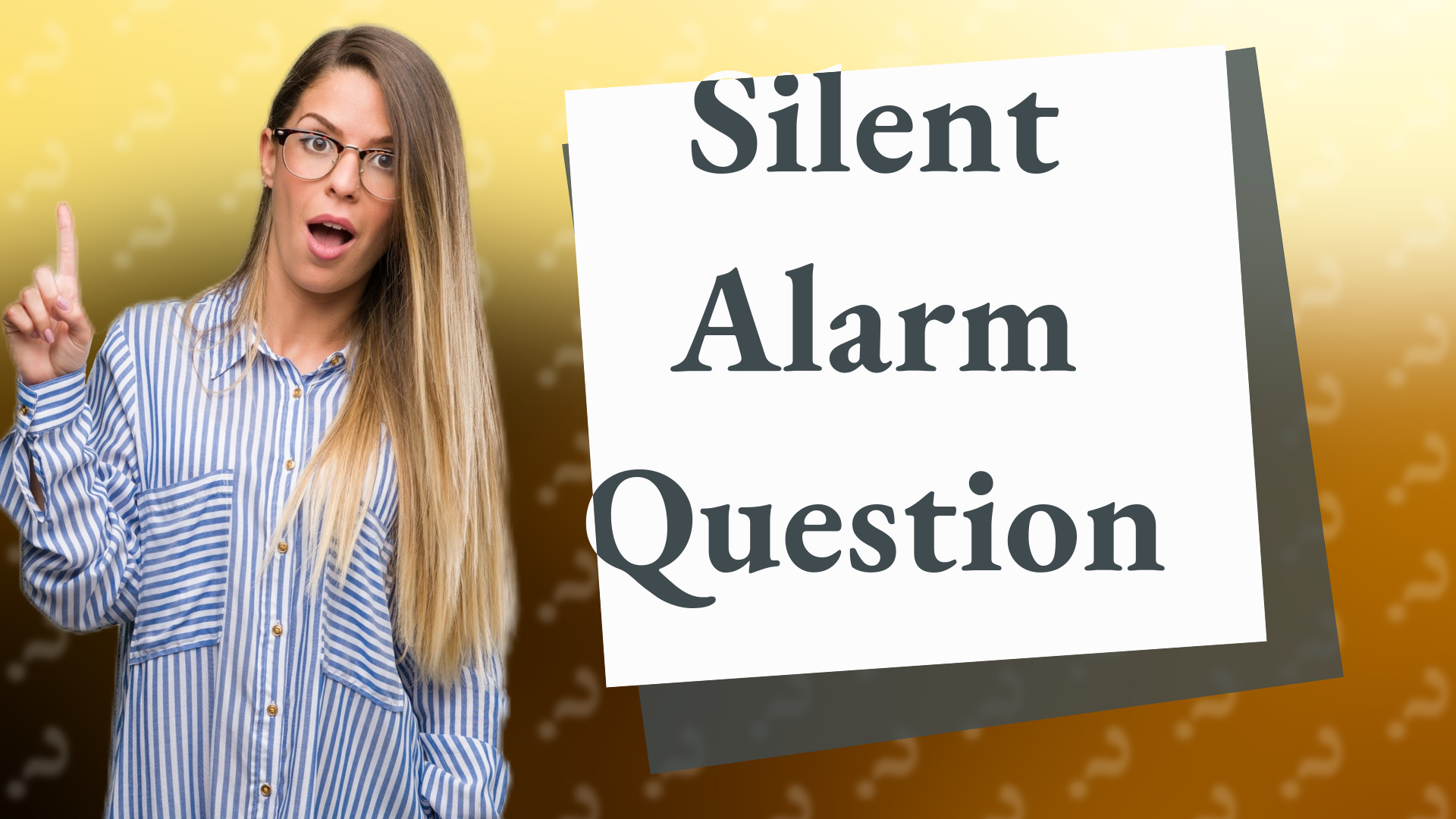 Silent Alarm Question