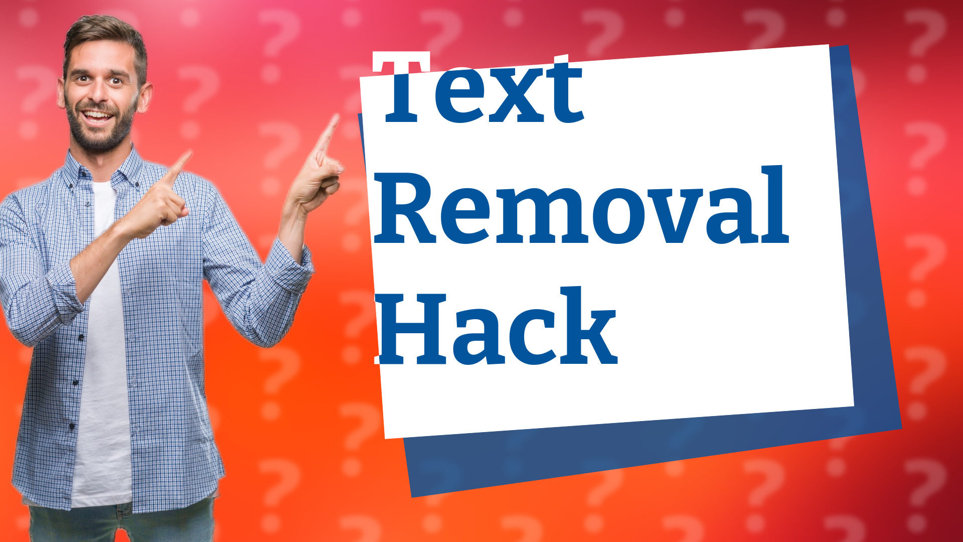 Text Removal Hack