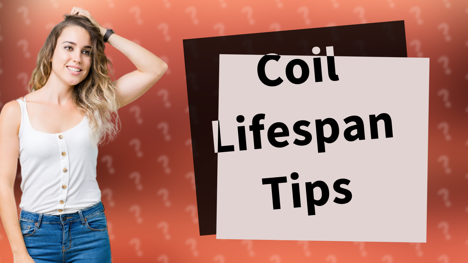 Coil Lifespan Tips