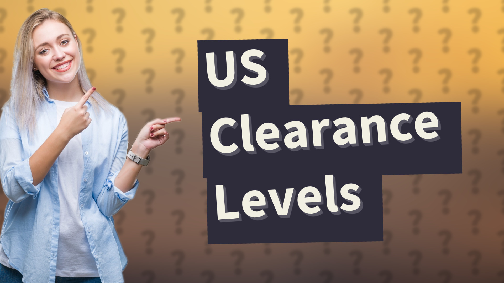 US Clearance Levels