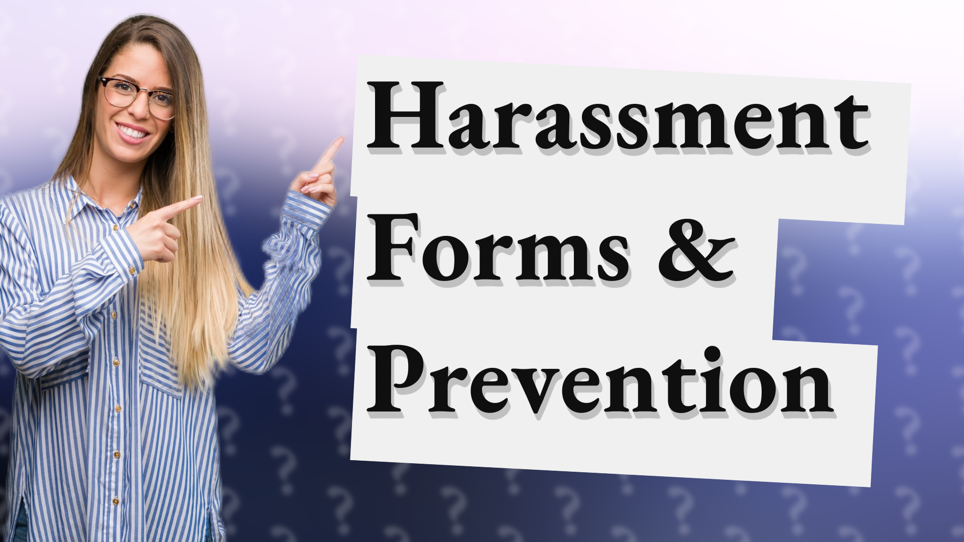 Harassment Forms & Prevention