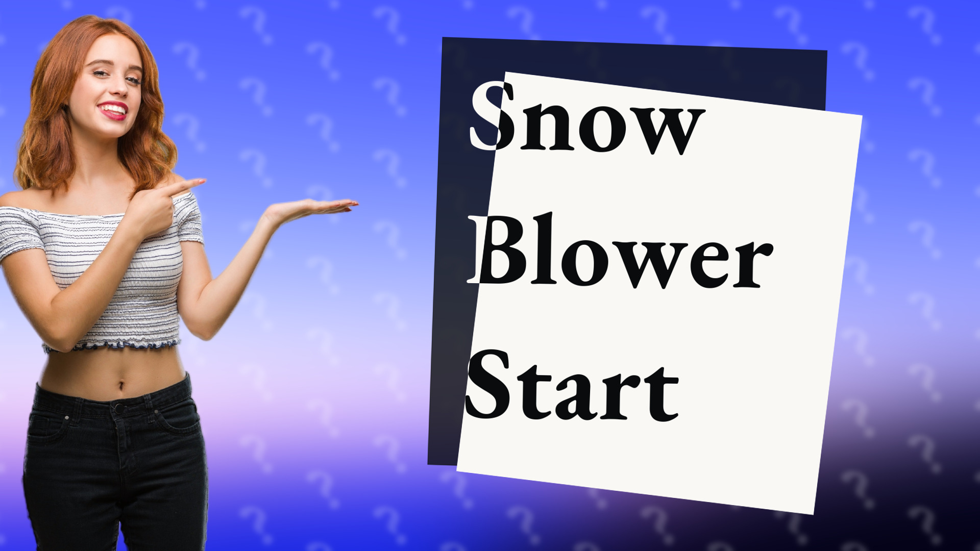 Snow Blower Start
