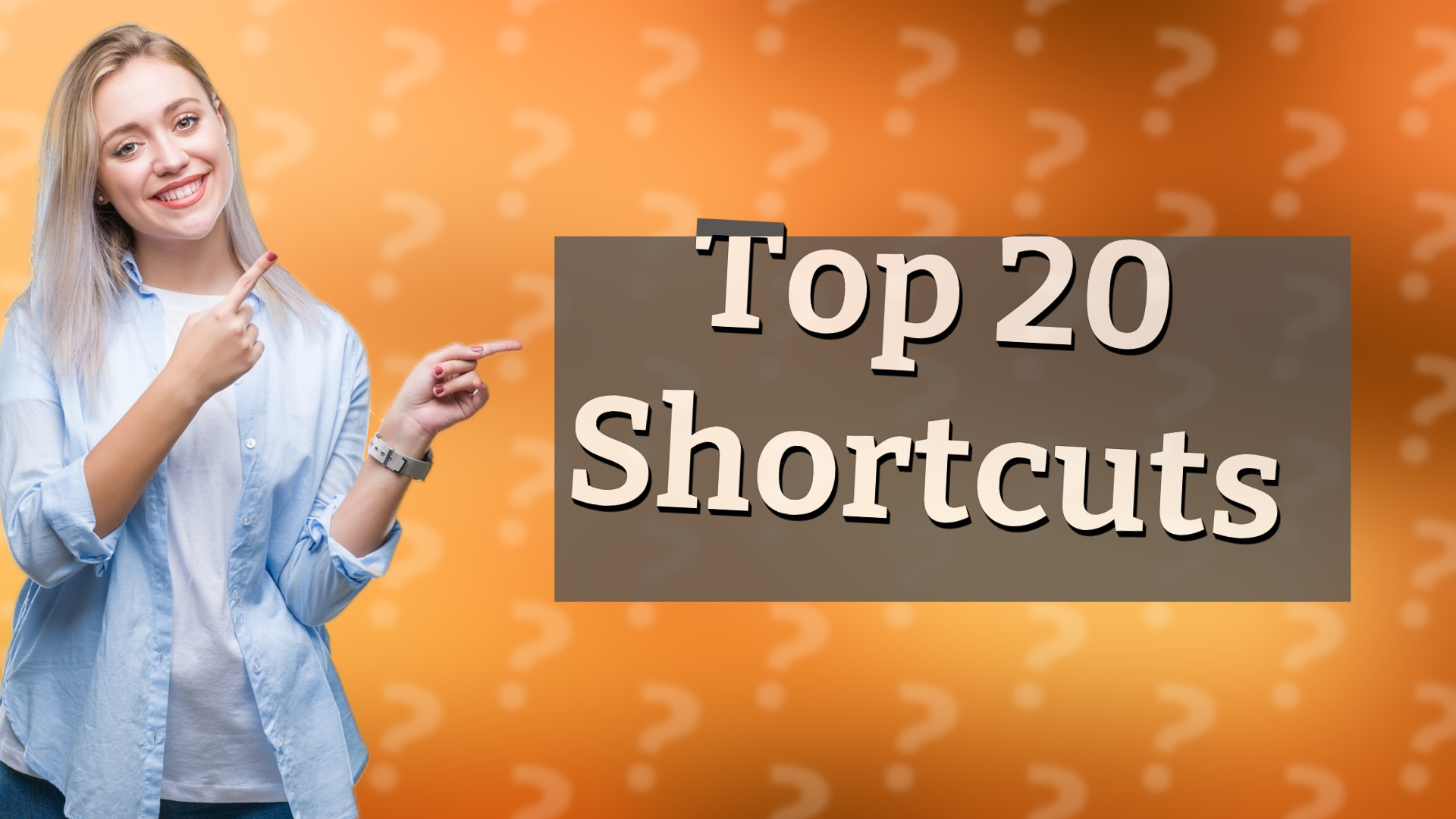 Top 20 Shortcuts