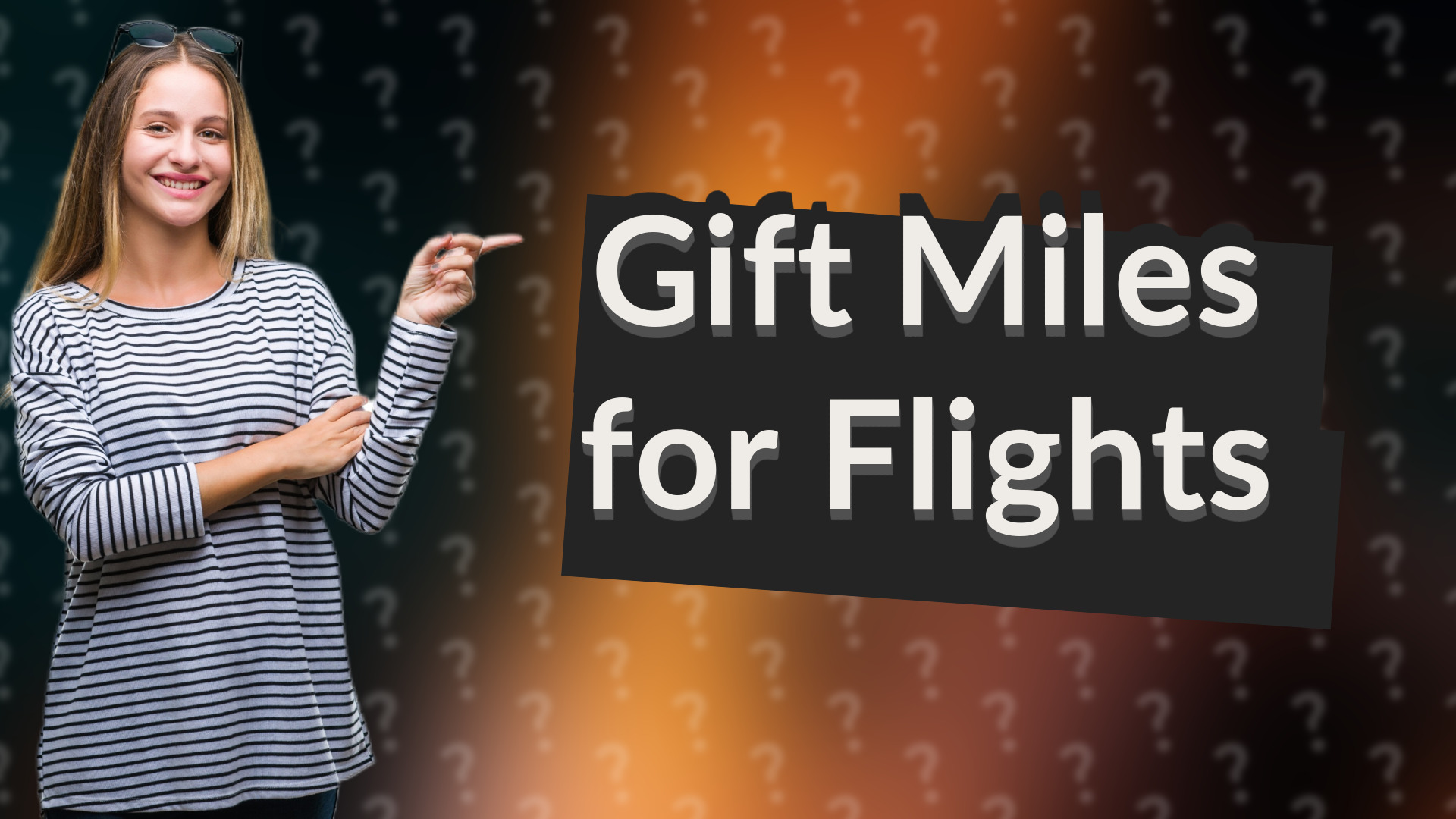 Gift Miles for Flights