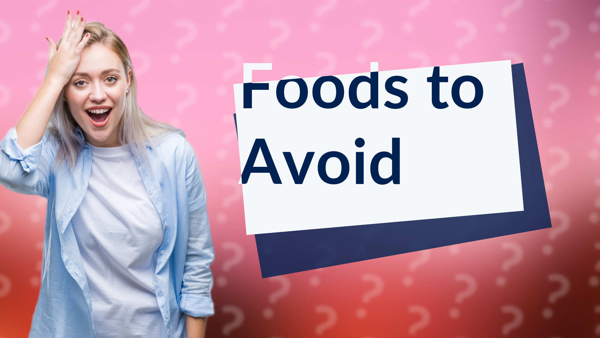 Foods to Avoid