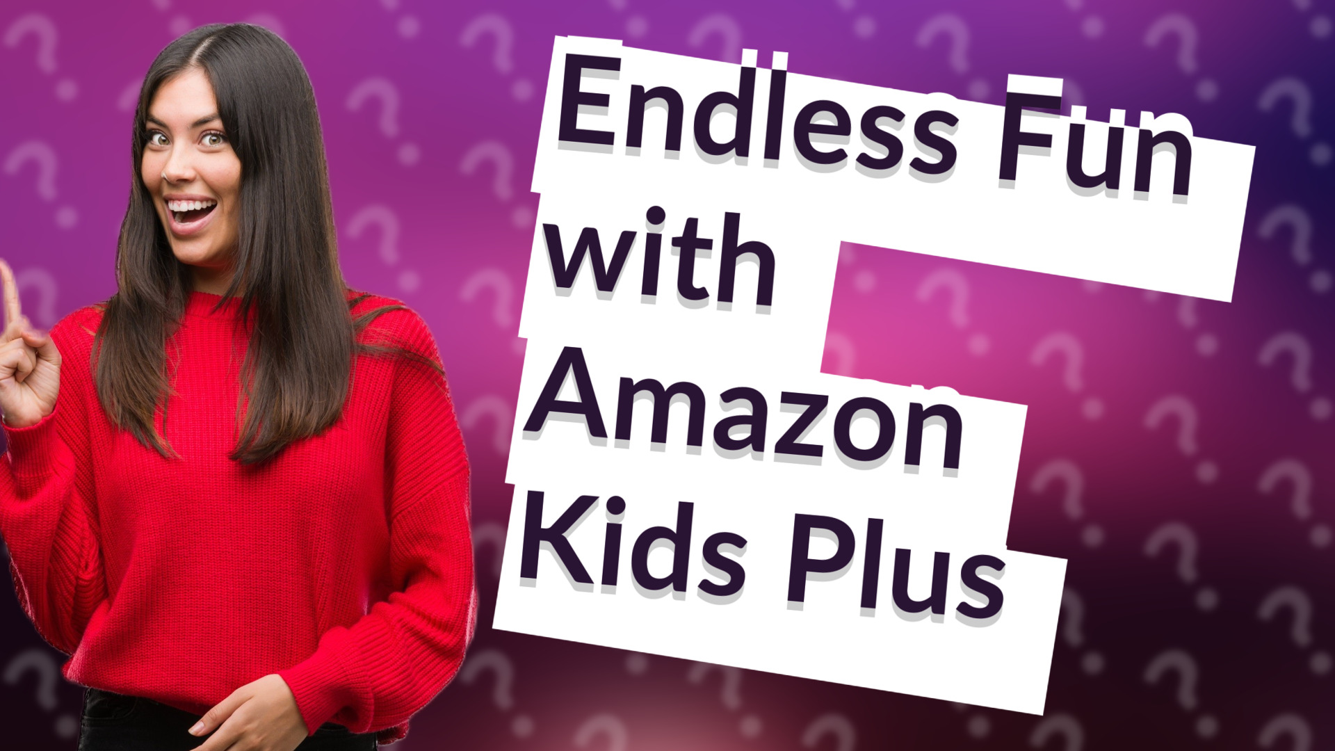 Endless Fun with Amazon Kids Plus