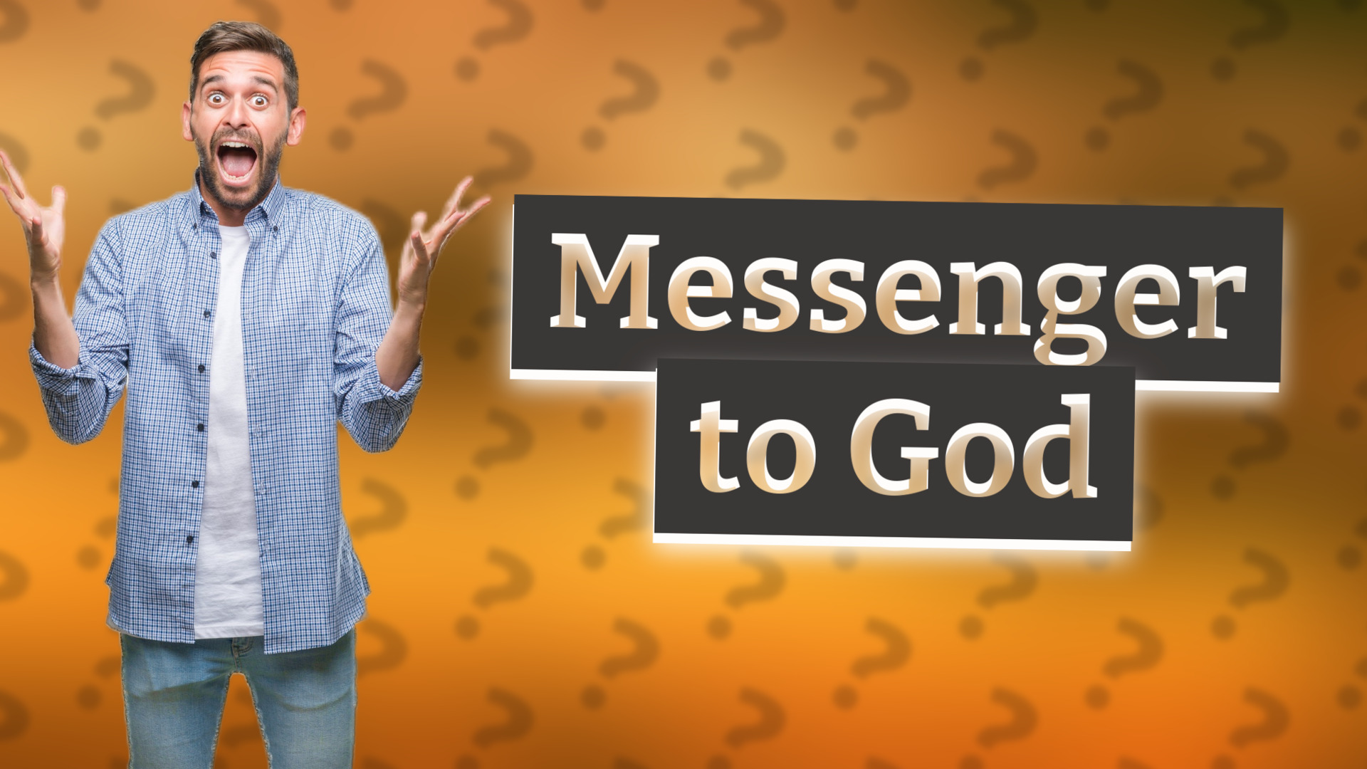 Messenger to God