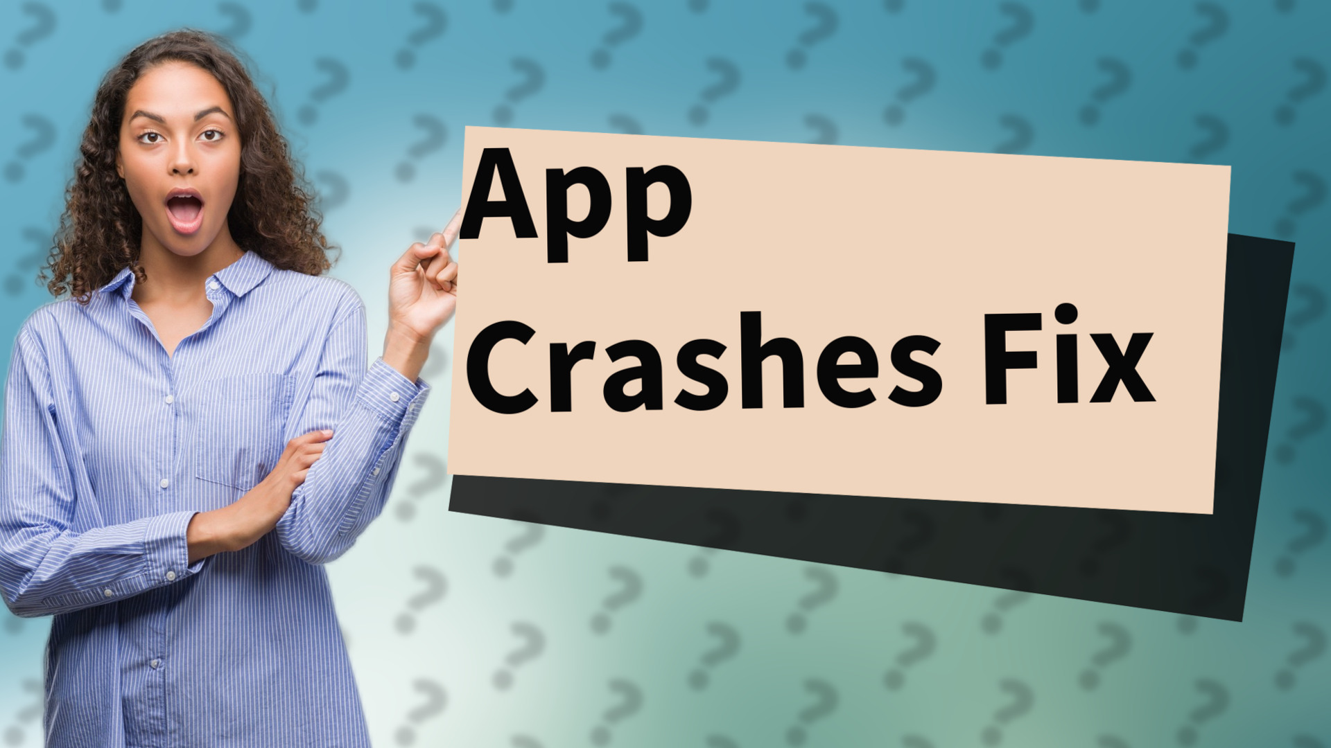 App Crashes Fix
