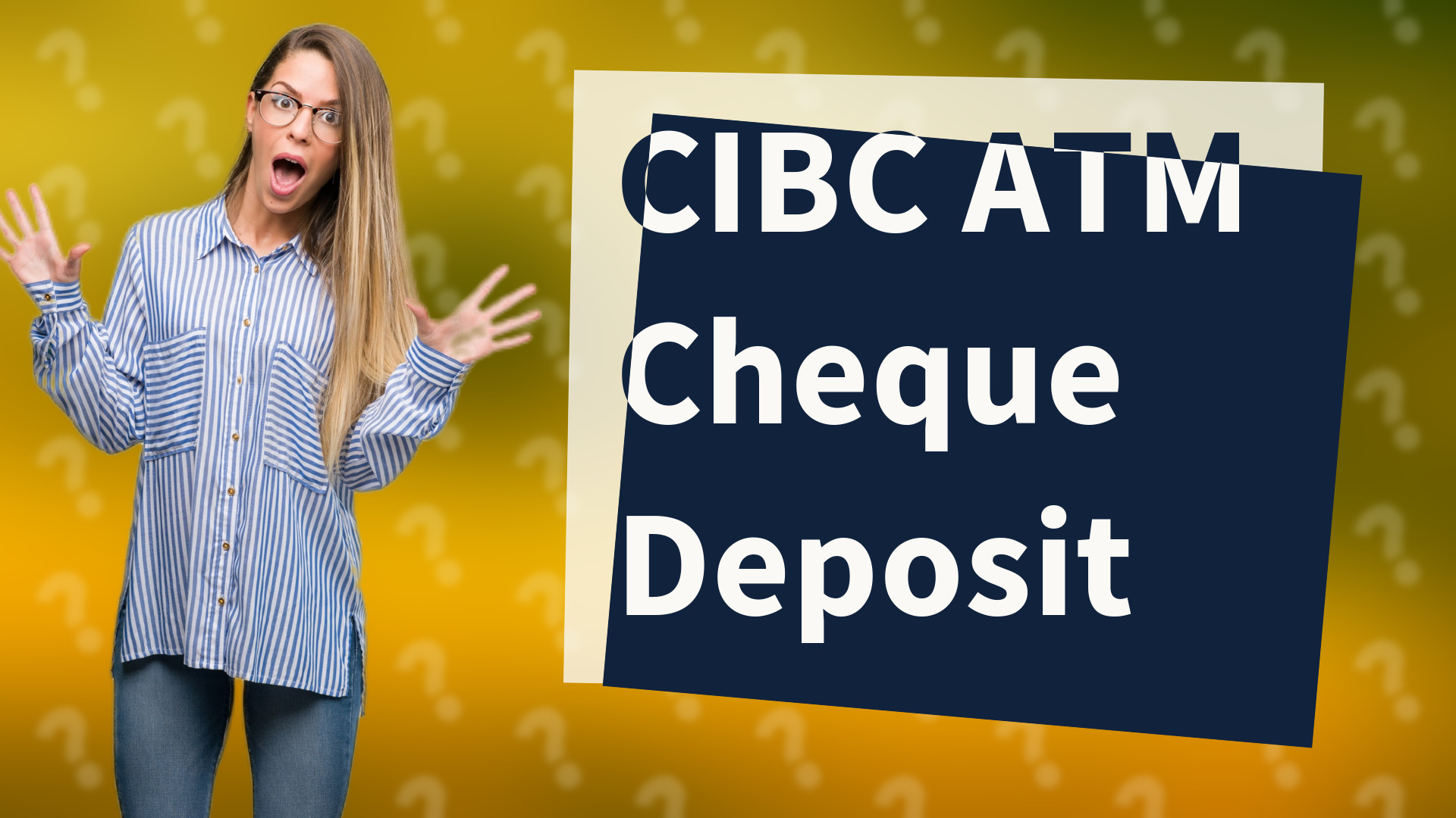 CIBC ATM Cheque Deposit