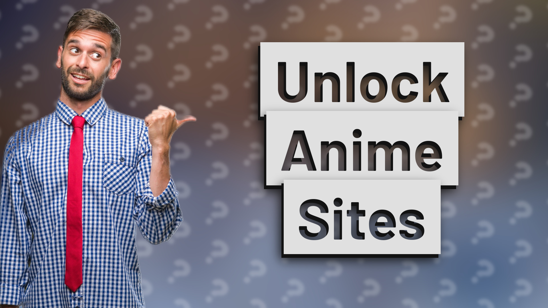 Unlock Anime Sites
