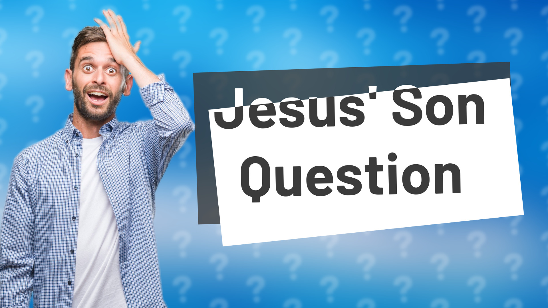 Jesus' Son Question