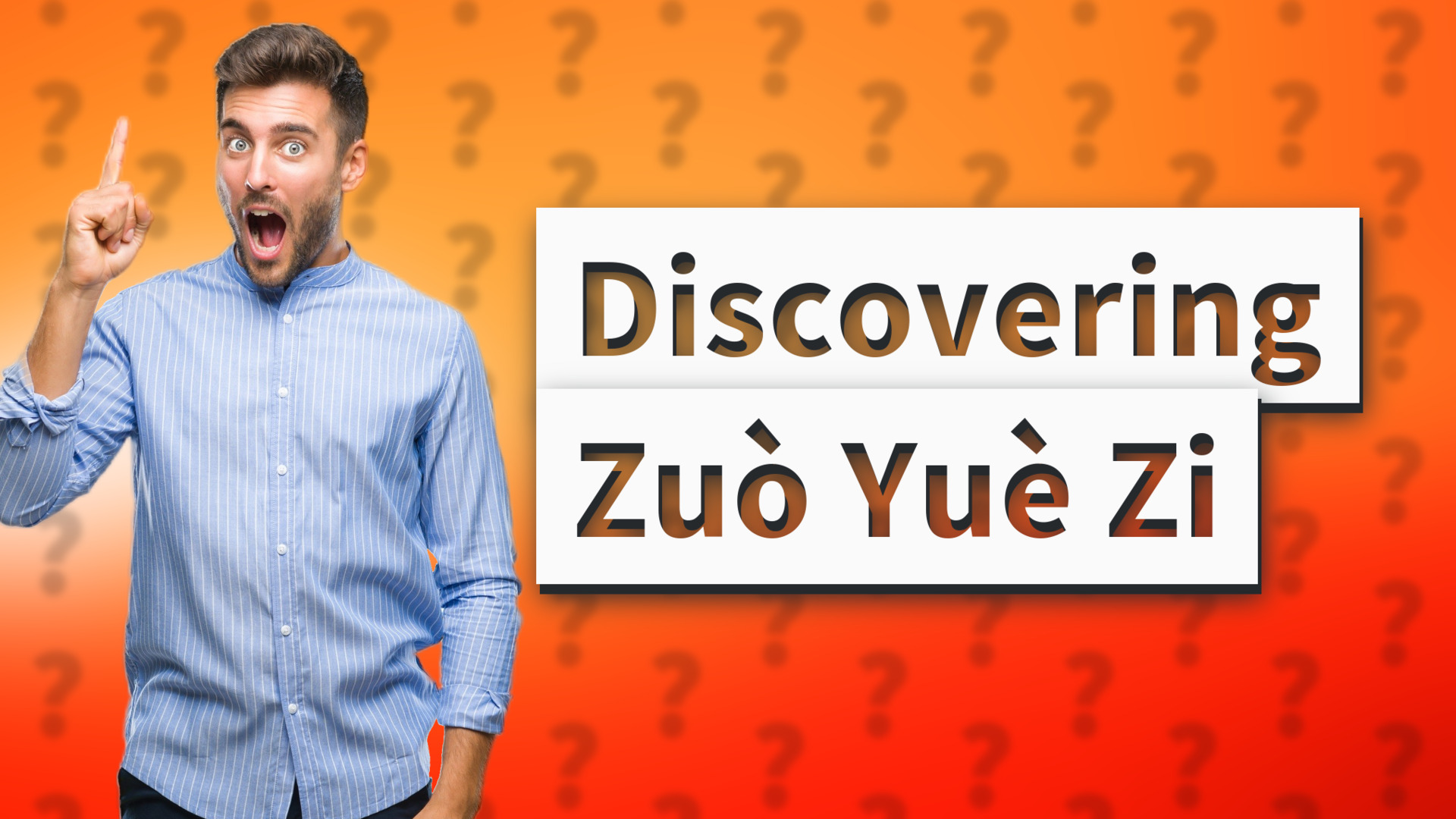 Discovering Zuò Yuè Zi