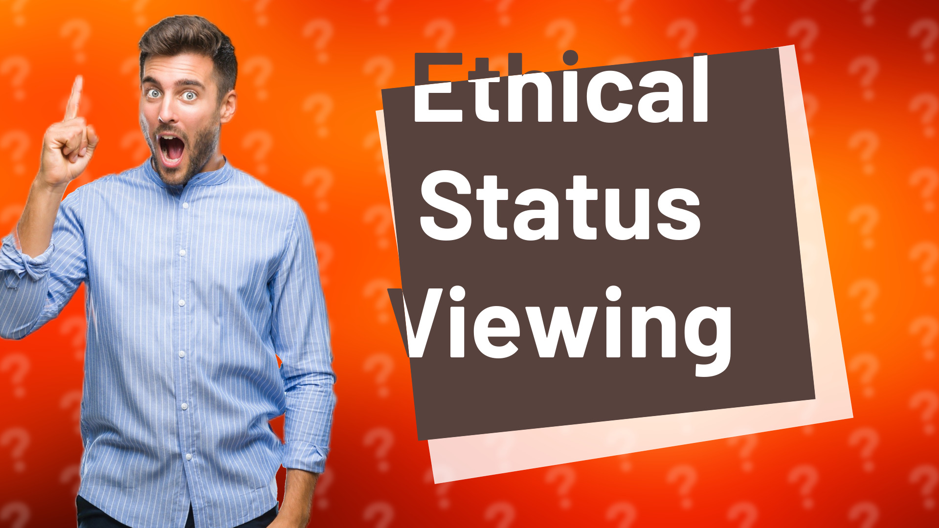 Ethical Status Viewing