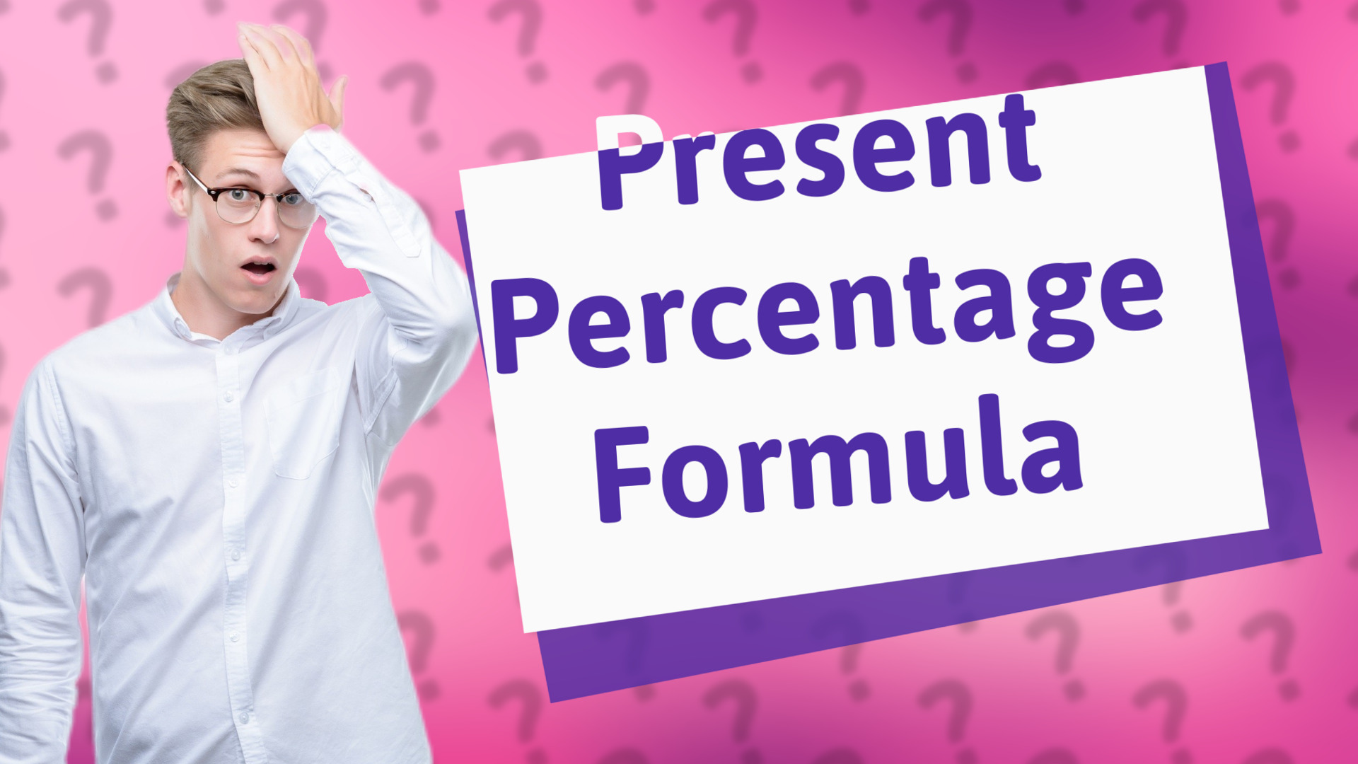 Present Percentage Formula