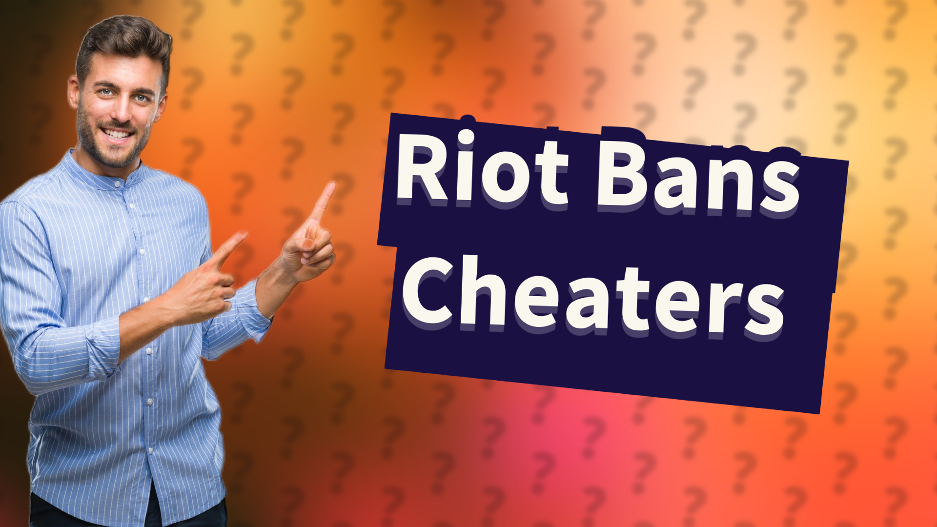 Riot Bans Cheaters
