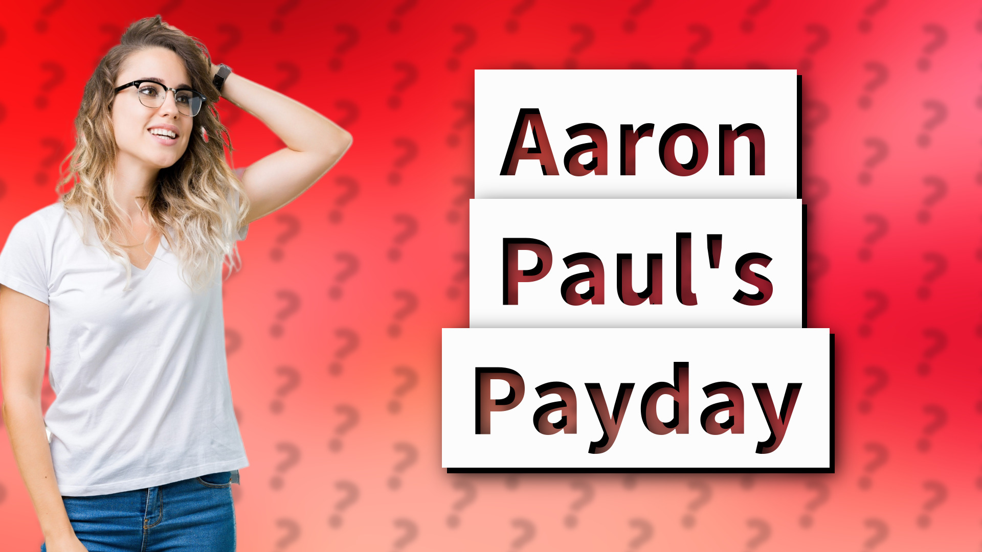 Aaron Paul's Payday
