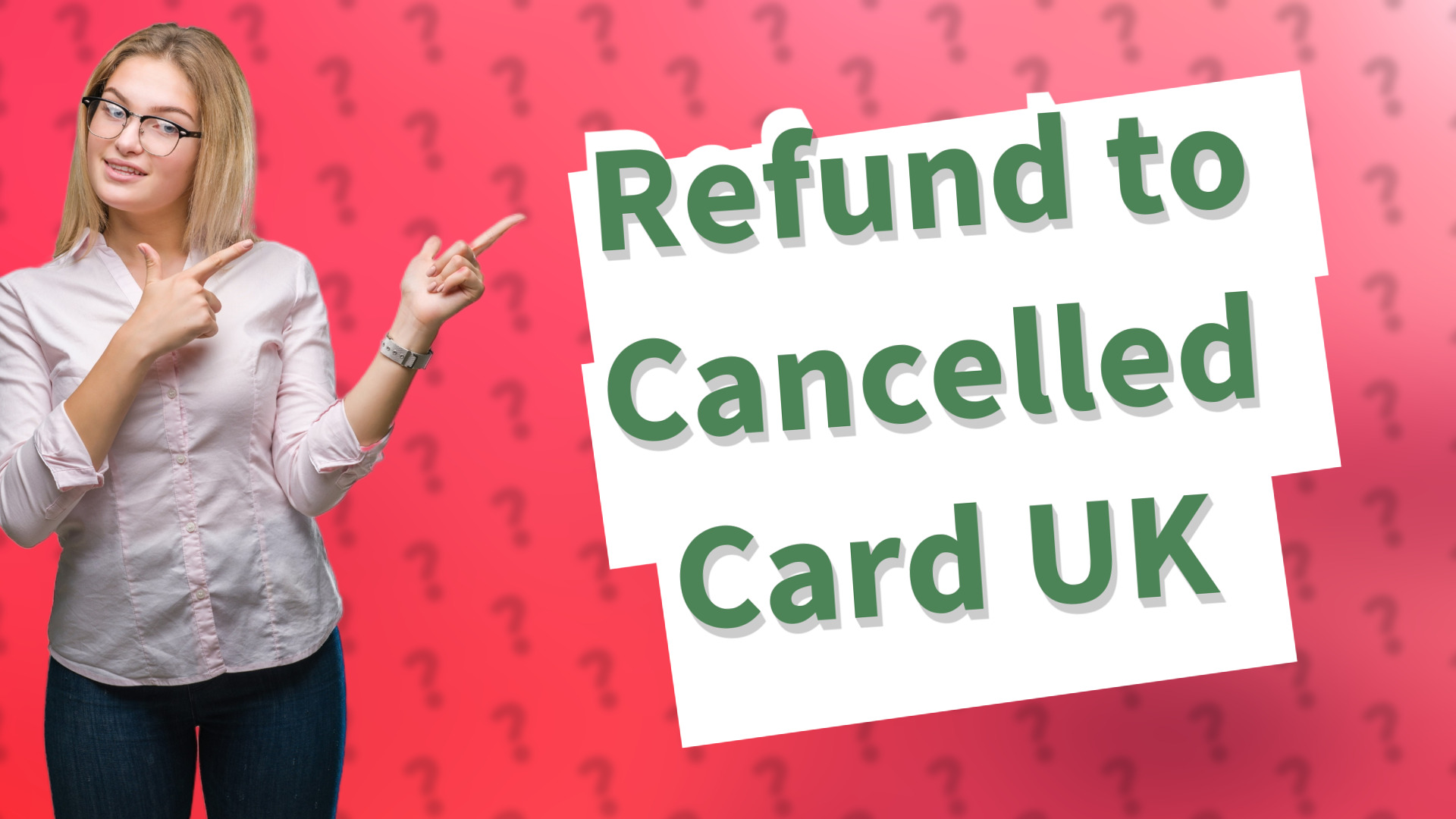 Refund to Cancelled Card UK