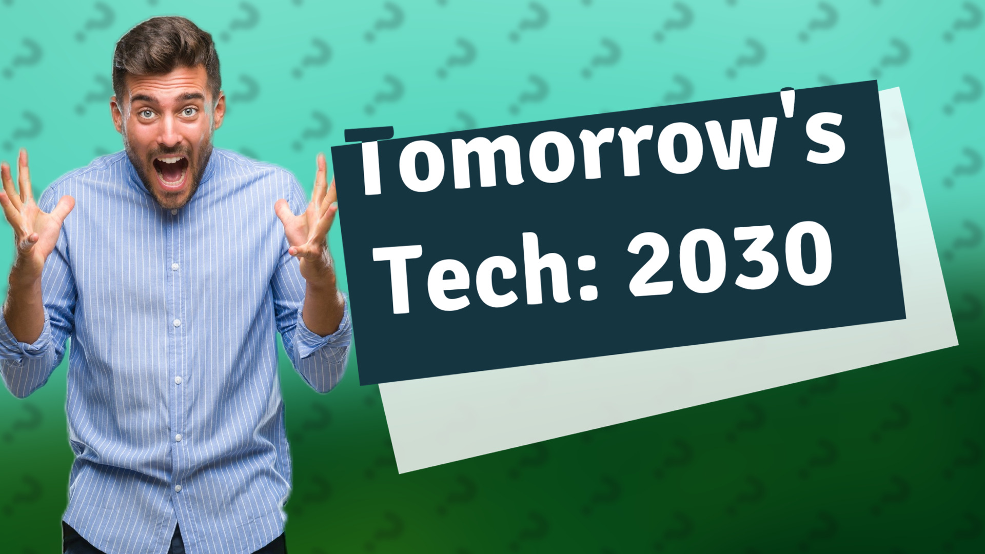 Tomorrow's Tech: 2030
