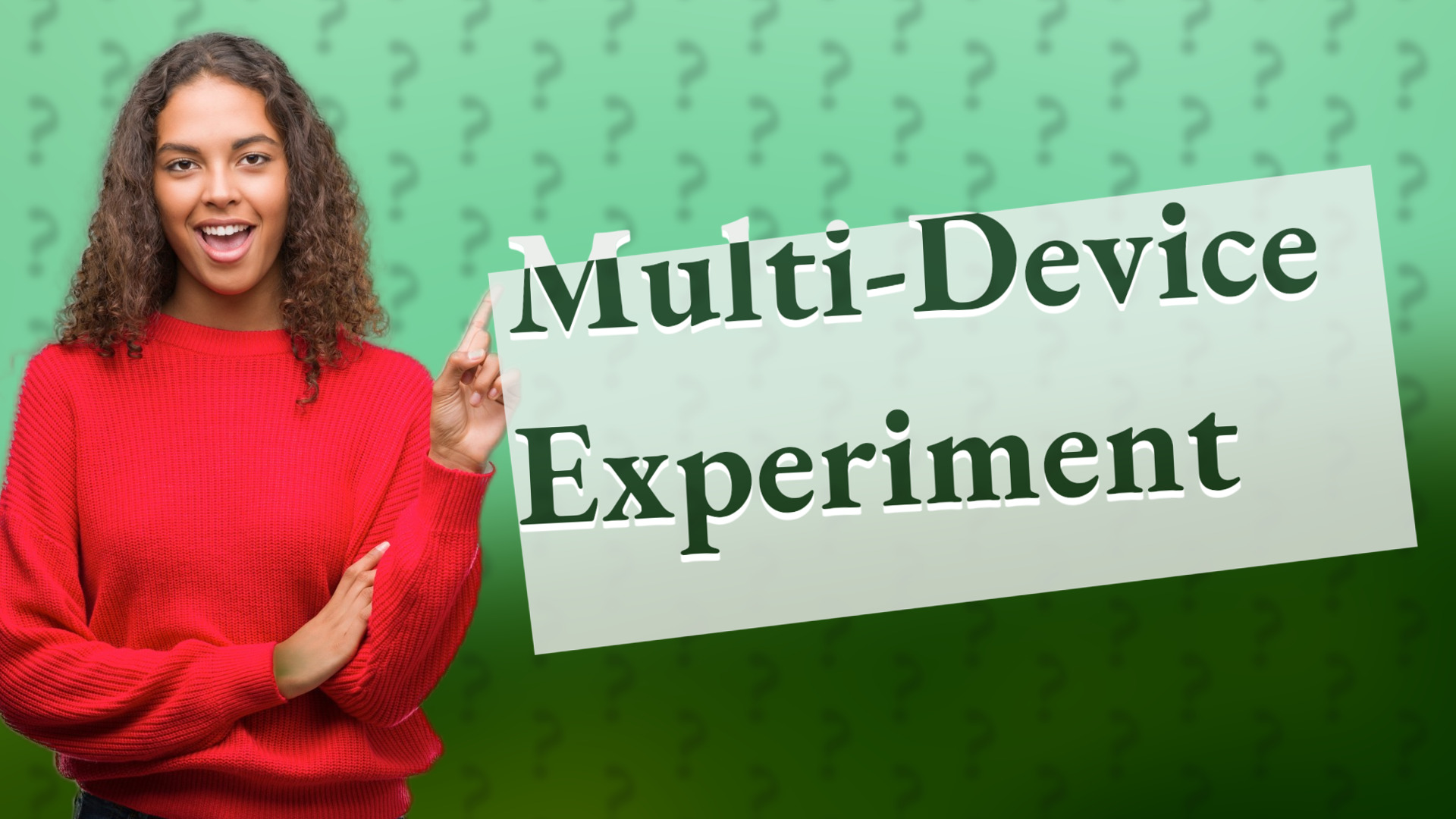 Multi-Device Experiment