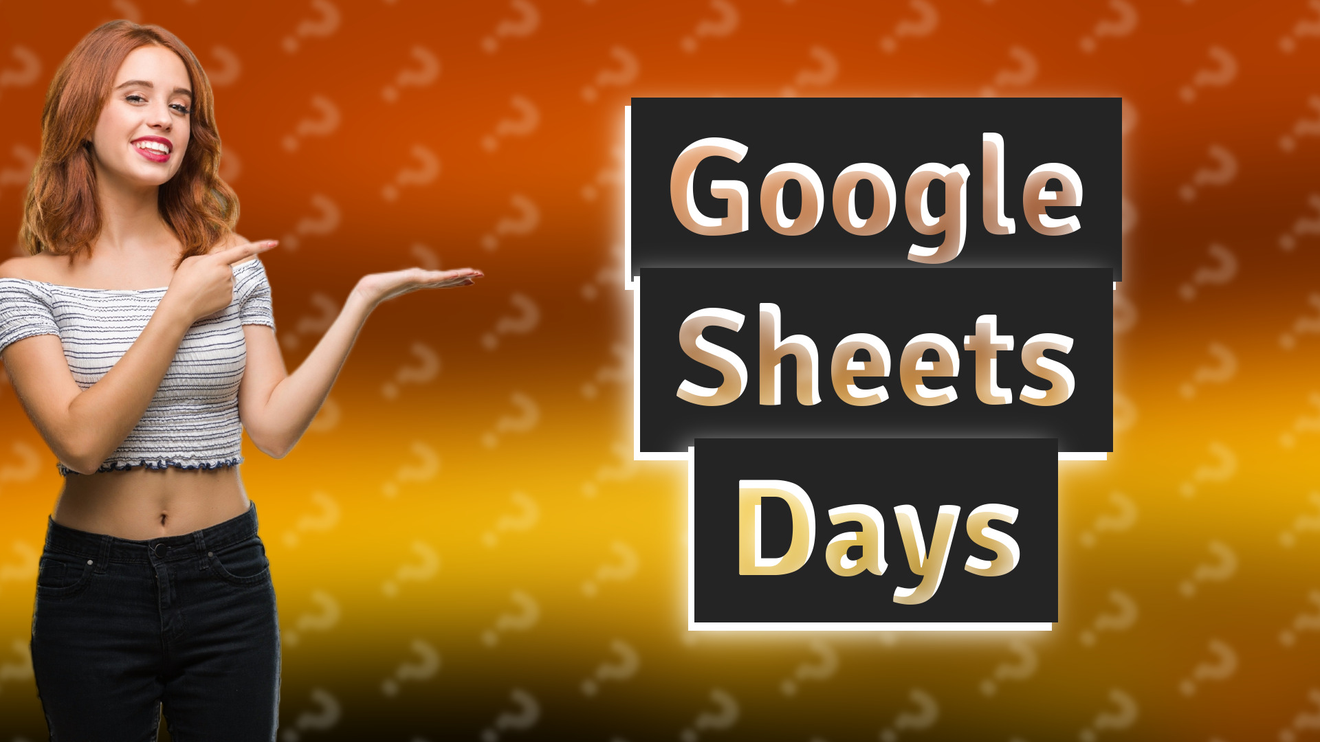 Google Sheets Days