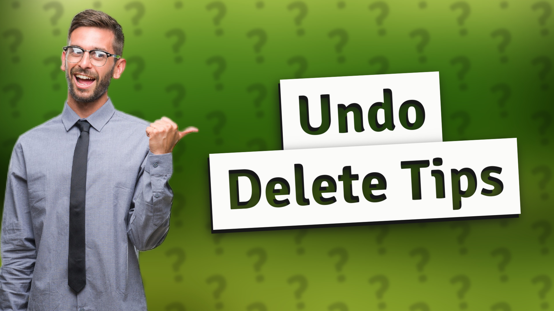 Undo Delete Tips