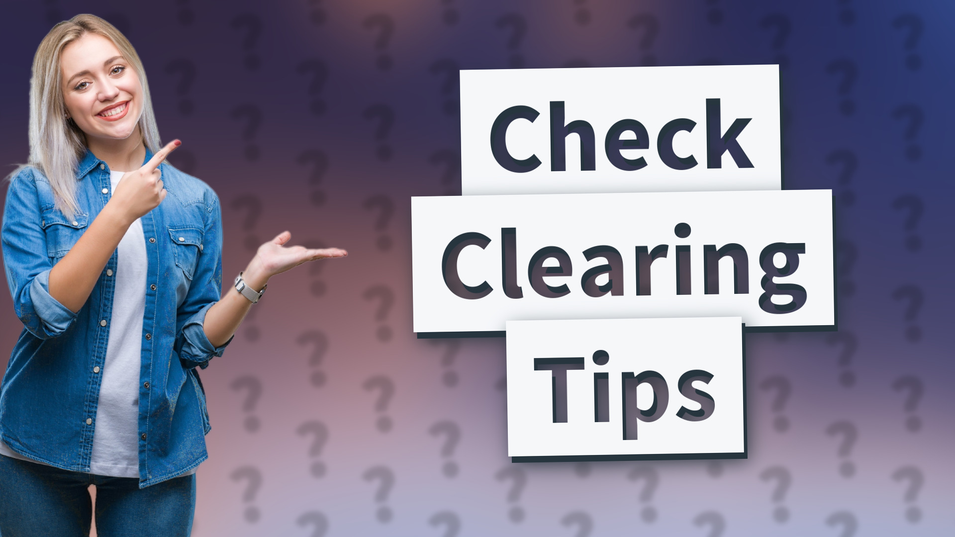 Check Clearing Tips