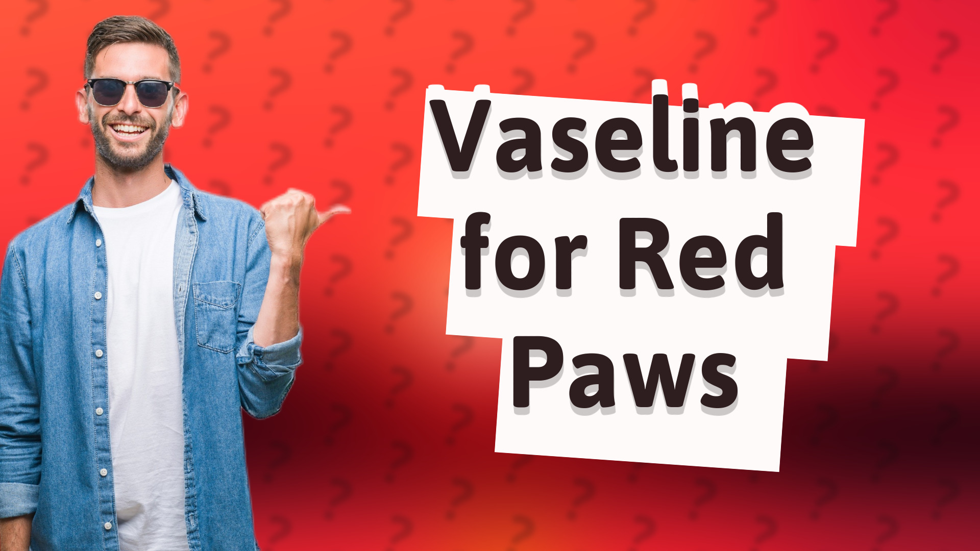Vaseline for Red Paws