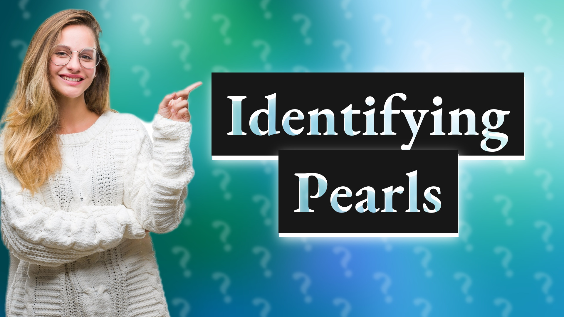 Identifying Pearls