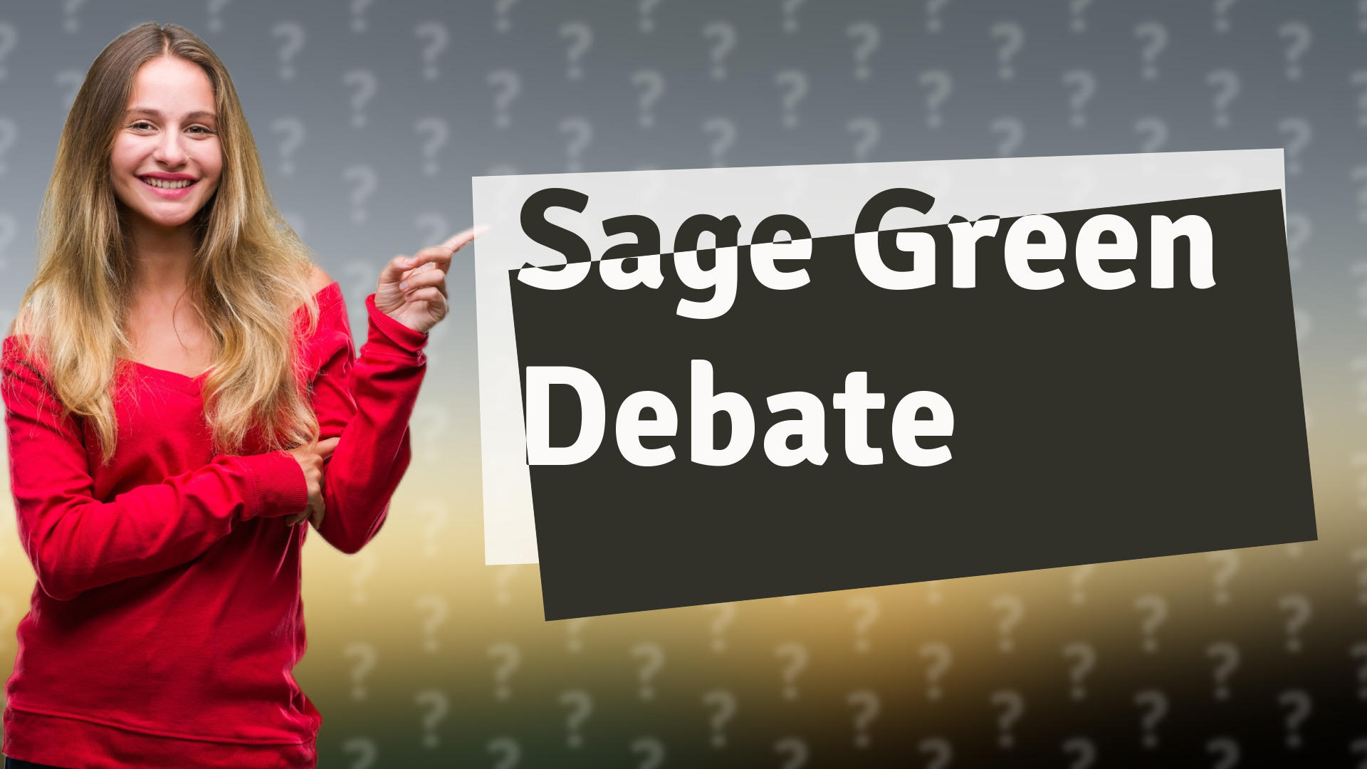 Sage Green Debate