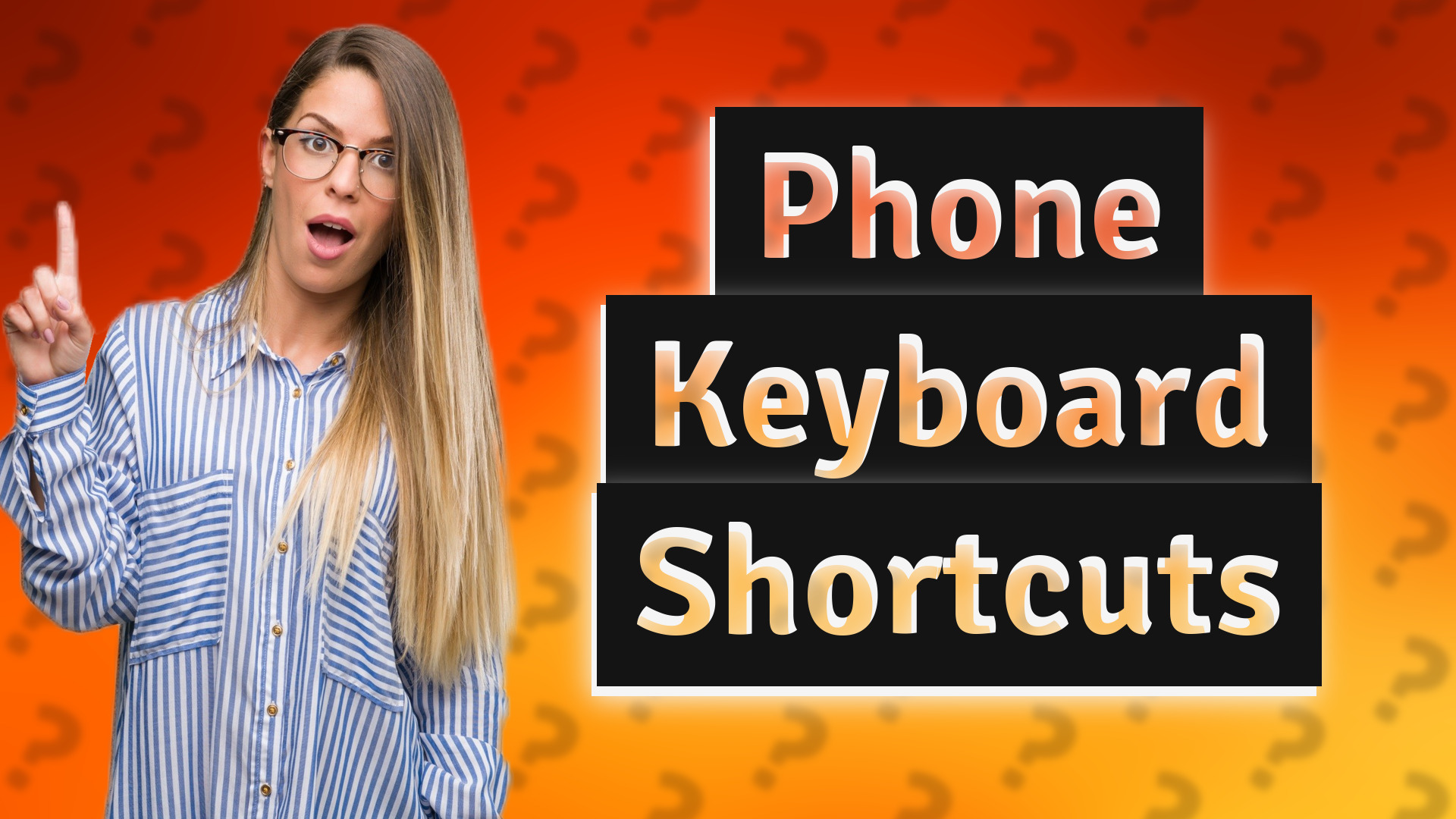 Phone Keyboard Shortcuts