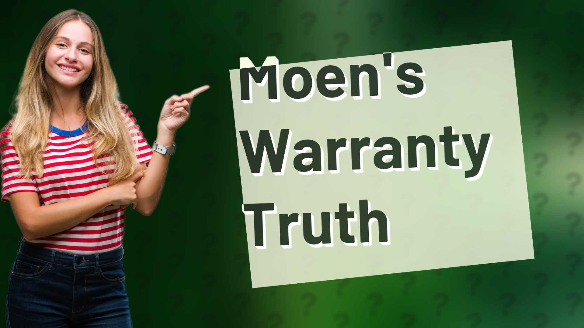 Moen's Warranty Truth