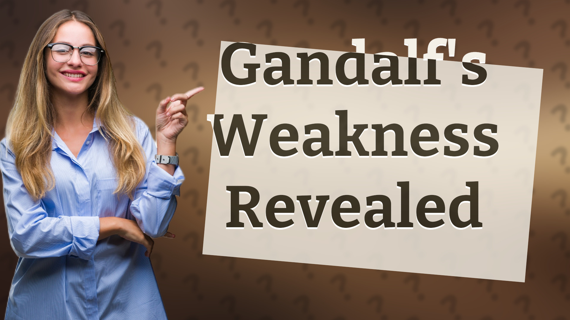 Gandalf's Weakness Revealed